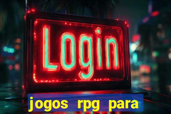 jogos rpg para ganhar dinheiro